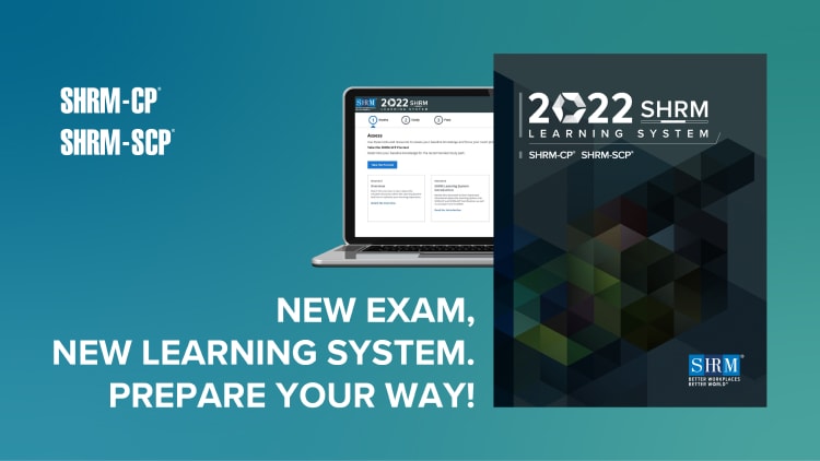 2022 SHRM learning system - new learning exam, prepare your way.